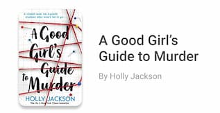 A Good Girl’s Guide to Murder by Holly Jackson 