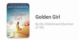 Golden Girl by Elin Hilderbrand (Summer of ’69)