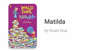 Matilda by Roald Dhal 