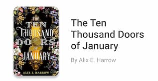 The Ten Thousand Doors of January by Alix E. Harrow  
