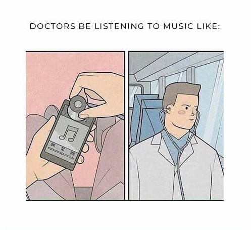 When Doctors Know How to Carry Every Music Beat to Their Ears