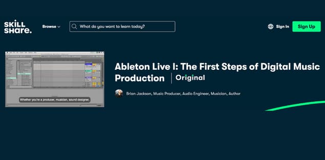 Skill Share Ableton Live I: The First Steps of Digital Music Production