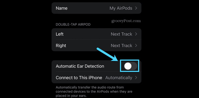 Here, tap the toggle which says "Automatic Ear Detection."