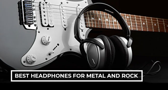 8 Best Headphones for Metal and Rock in 2025
