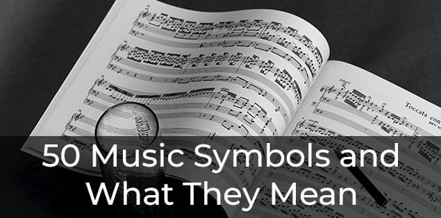 50 Music Symbols and What They Mean