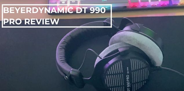 Beyerdynamic DT 990 Pro Review
