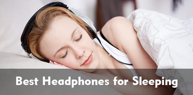 10 Best Headphones for Sleeping