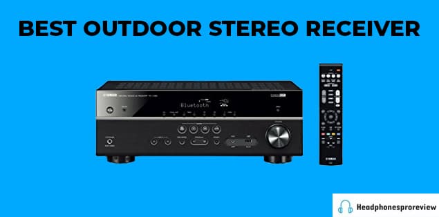 Best Outdoor Stereo Receivers