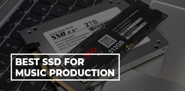 8 Best SSD for Music Production Options in 2025