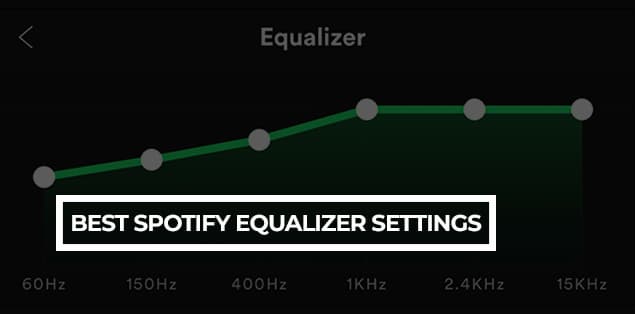 Best Spotify Equalizer Settings