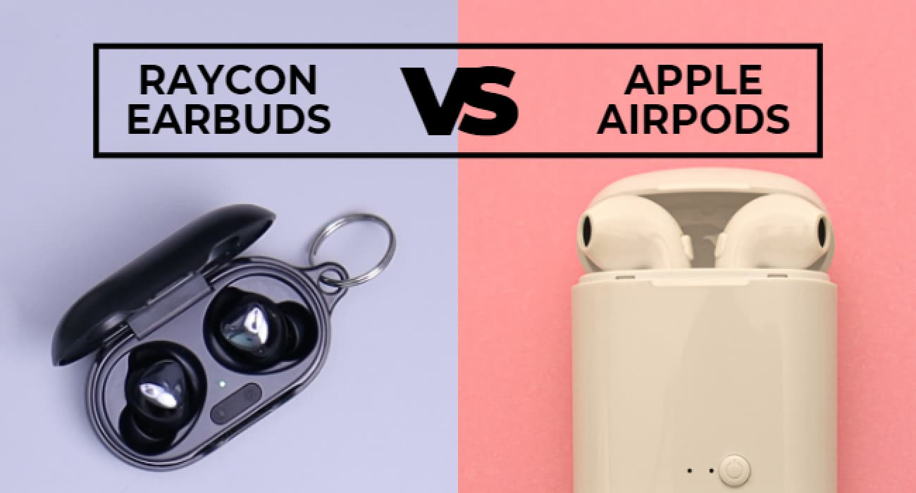 Raycon Earbuds vs AirPods