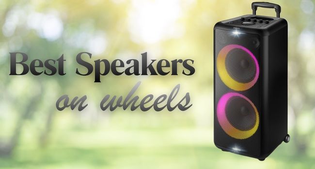 10 Best Speaker on Wheels Options in 2025
