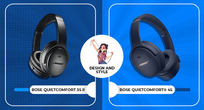 Bose QuietComfort 35 II vs Bose QuietComfort 45 - Design and Style