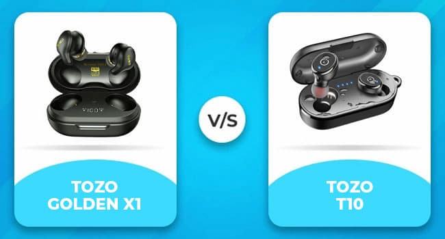 TOZO Golden X1 vs. TOZO T10