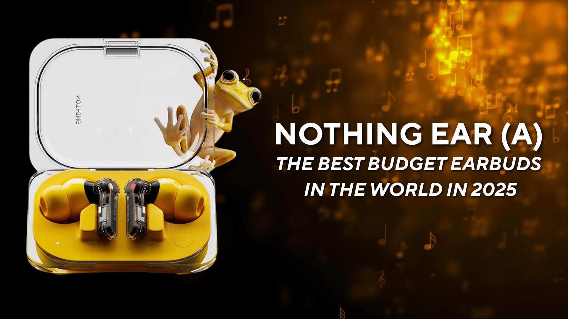 Nothing Ear (a) Review – Best Budget Earbuds of 2025?