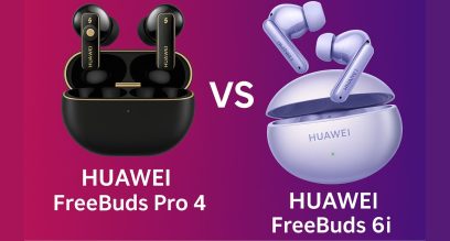 Huawei FreeBuds Pro 4 vs 6i